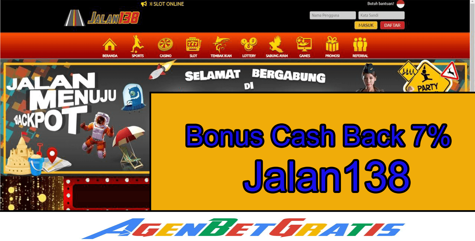 JALAN138 - Bonus Cash Back 7%