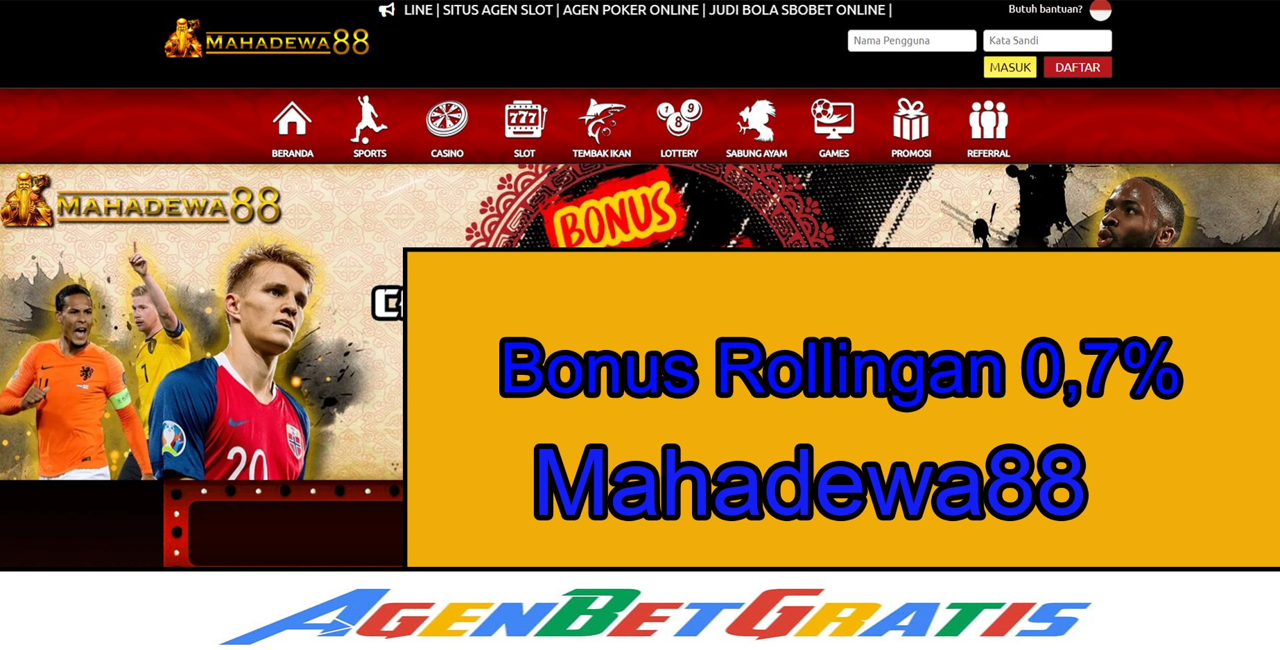 MAHADEWA88 - Bonus Rollingan 0,7%