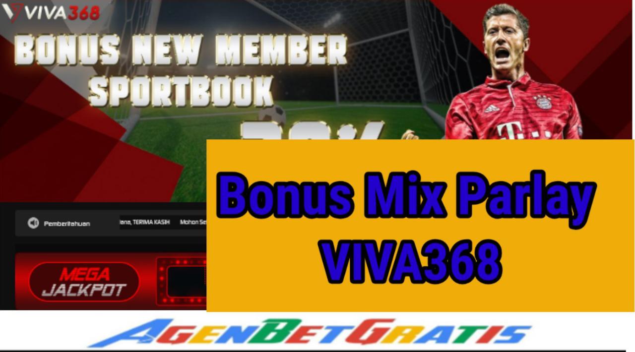 VIVA368 - Bonus Mix Parlay
