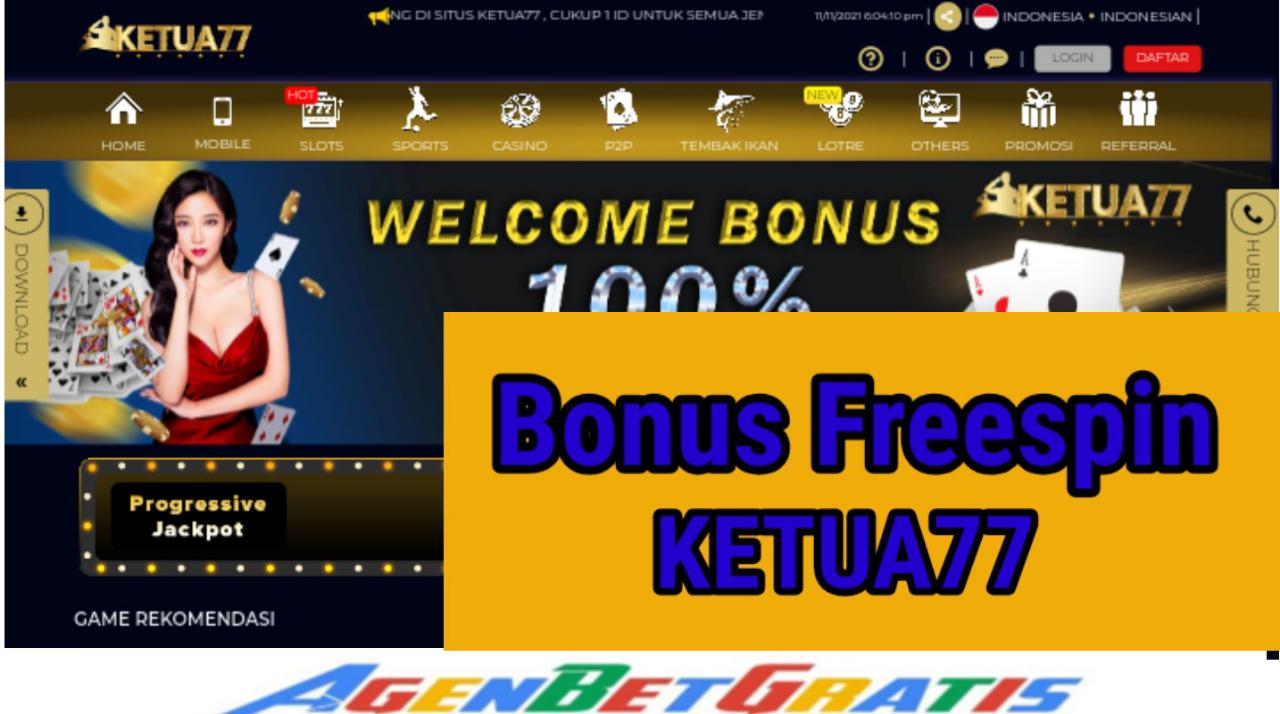 KETUA77 - Bonus Freespin