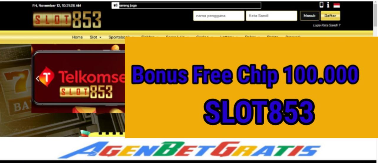 SLOT853 - Bonus Free Chip 100.000